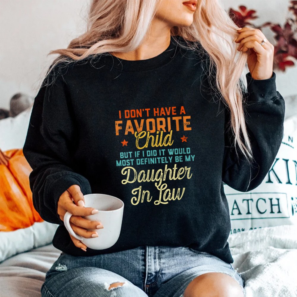 I Dont Have A Favorite Child Daughter In Law Shirt - Image 3