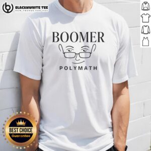 Pretty Boomer Polymath Minimalist Thinker Statement T-Shirt