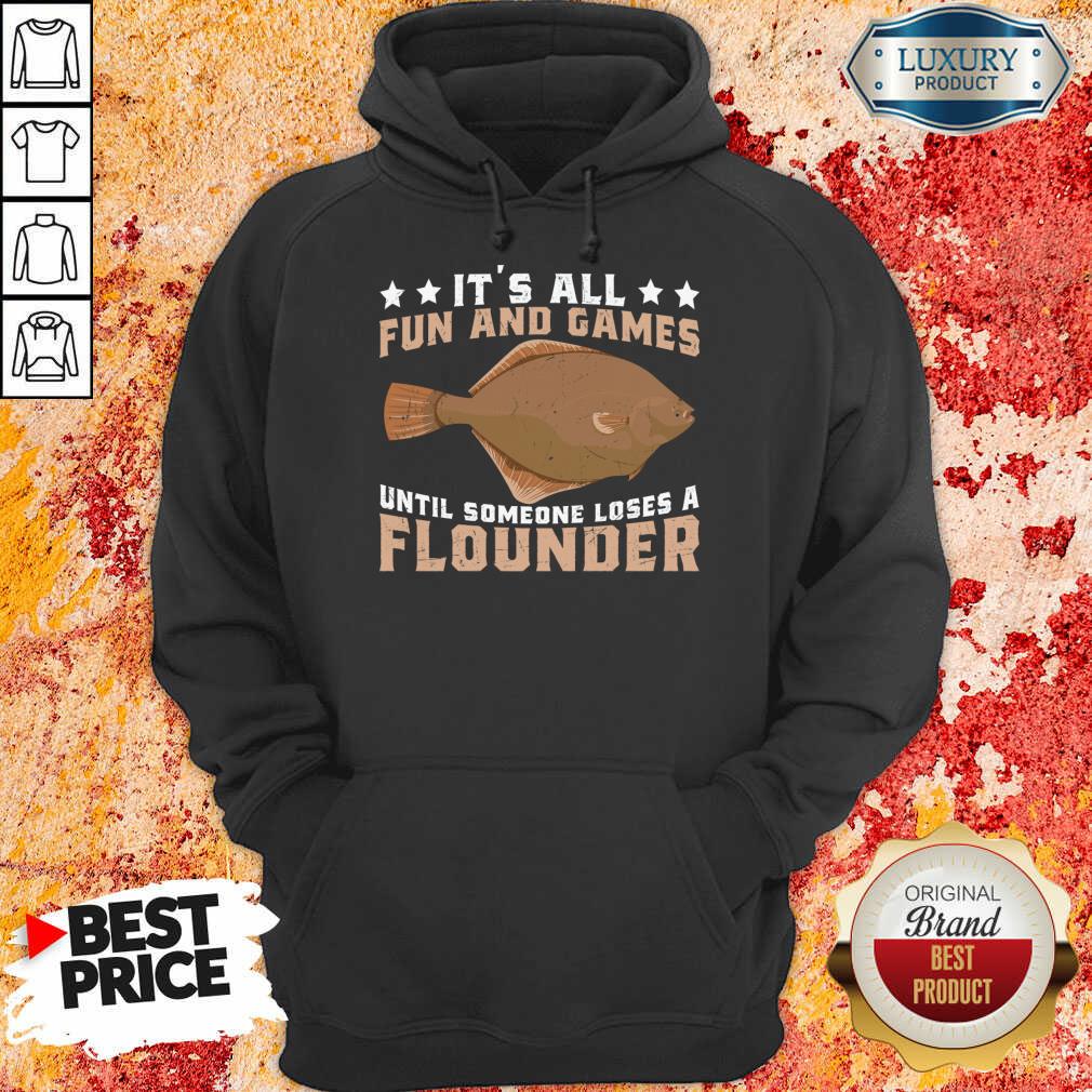 It's All Fun And Games Until Someone Loses A Flounder Shirt - Image 4