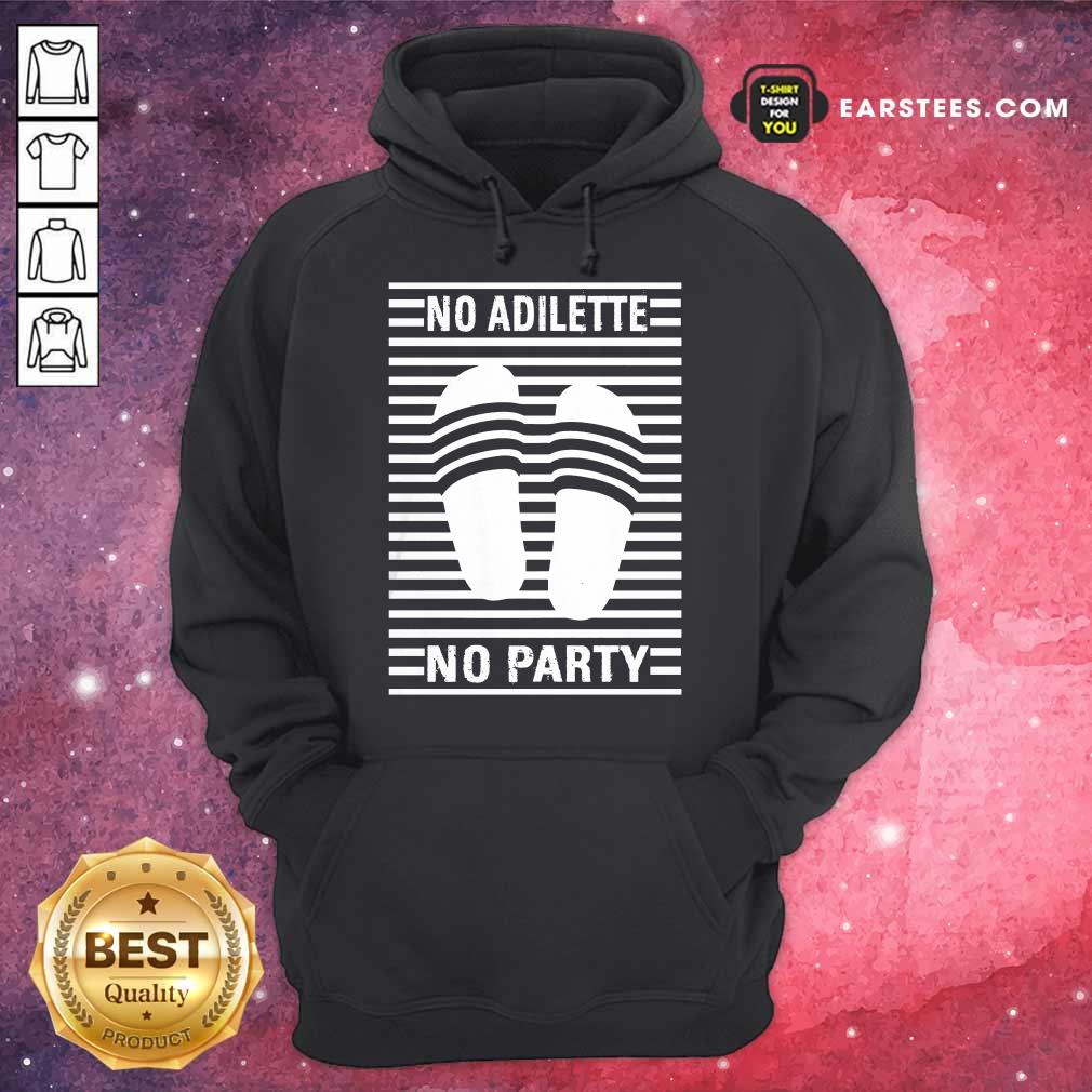Premium No Adilette No Party Shirt - Image 4
