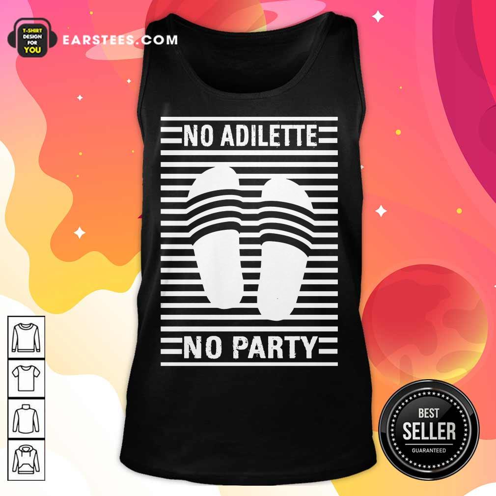 Premium No Adilette No Party Shirt - Image 2