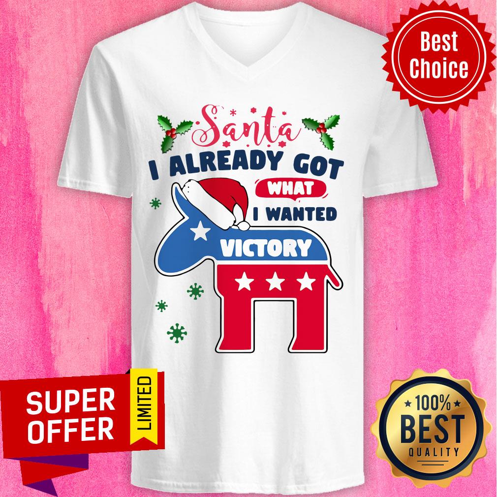 Awesome Joe Biden Santa I Already Got What I Wanted Victory Christmas Shirt - Image 3