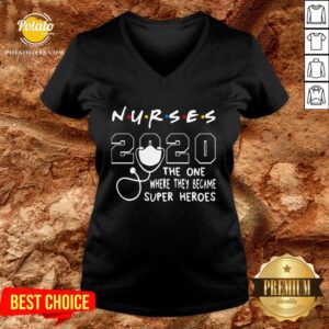 Alternative view of Premium Nurses 2020 The One Where They Became Superheroes Shirt