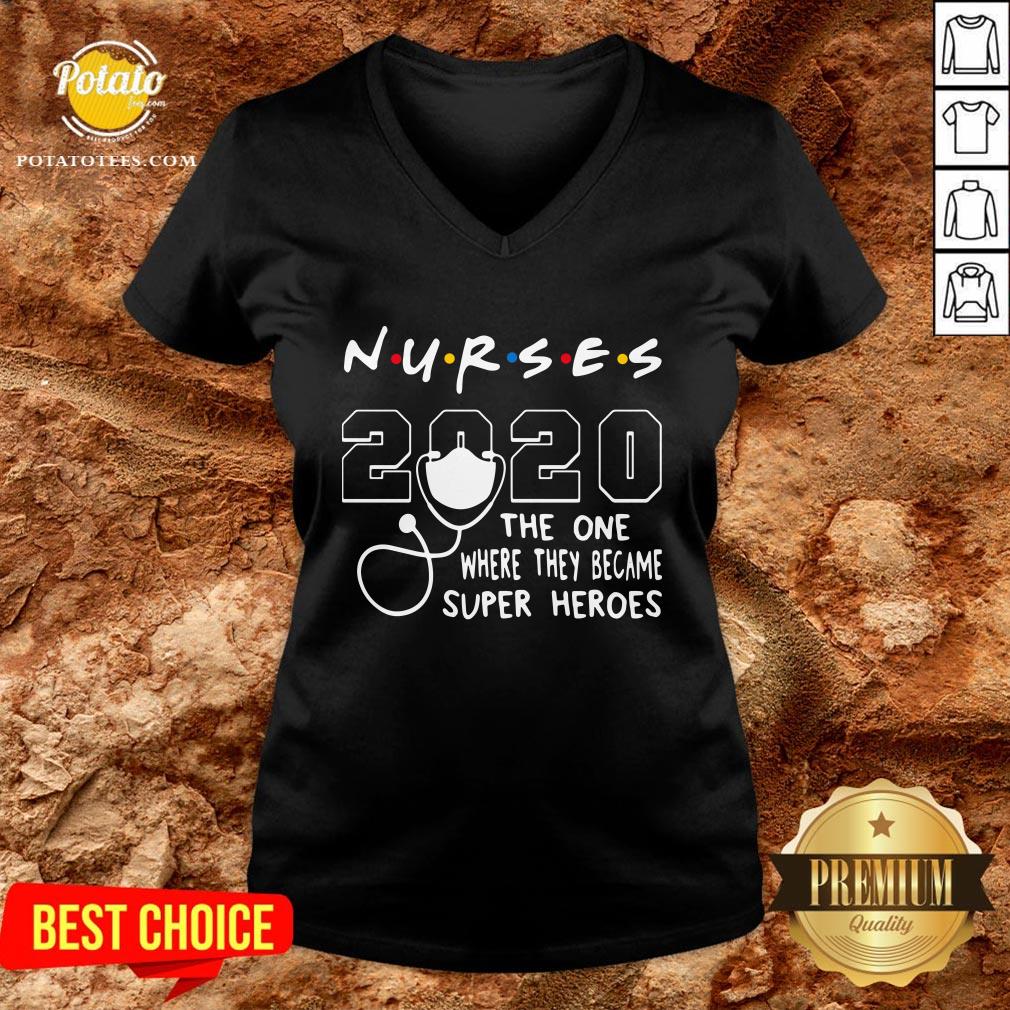 Premium Nurses 2020 The One Where They Became Superheroes Shirt - Image 2