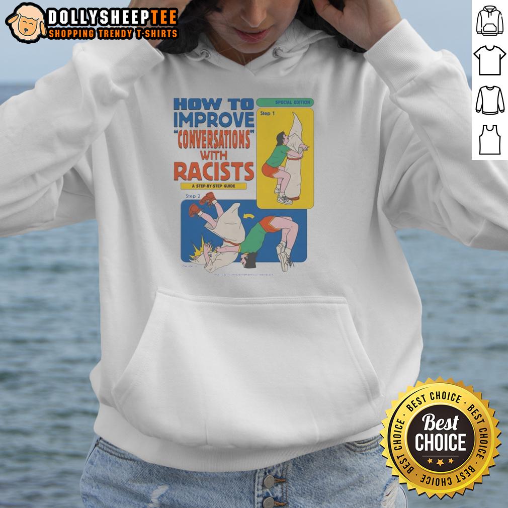 Nice How To Improve Conversations With Racists Step-By-Step Guide T-Shirt - Image 2