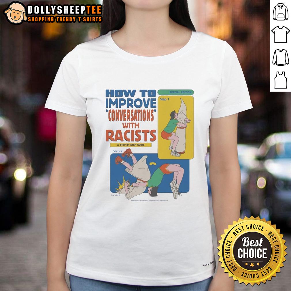 Nice How To Improve Conversations With Racists Step-By-Step Guide T-Shirt - Image 3