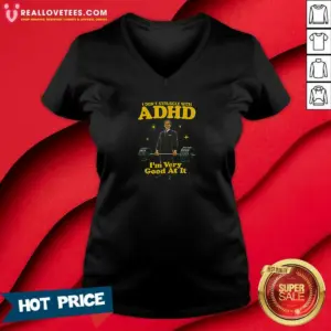 Alternative view of Top Very Good At ADHD Shirt