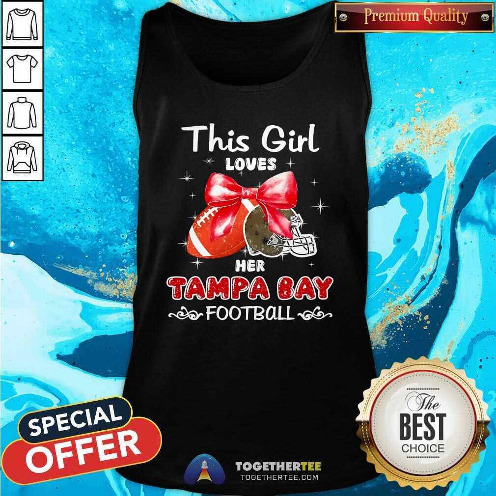 Premium This Girl Loves Her Tampa Bay Buccaneers Football T-Shirt - Image 3