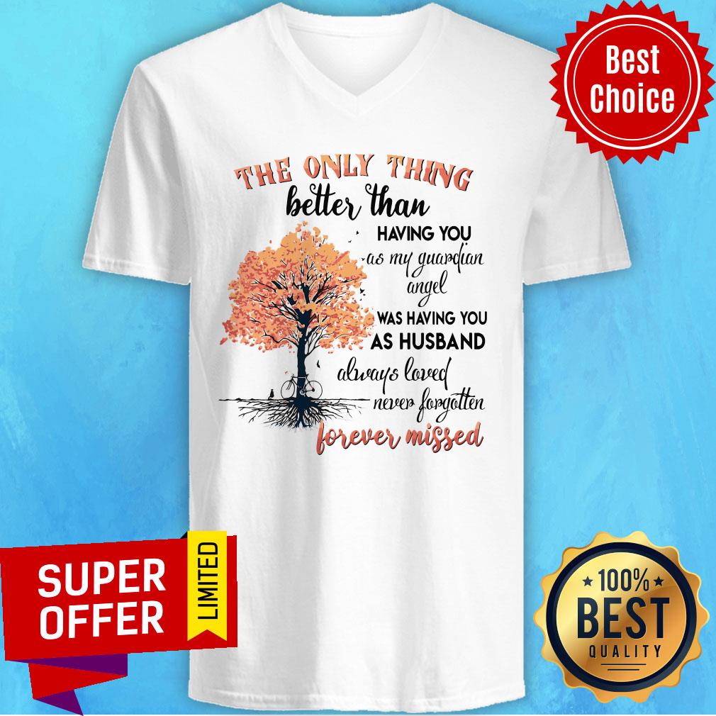 The Only Thing Better Than Having You As My Guardian Angel Was Having You As Husband Shirt - Image 4