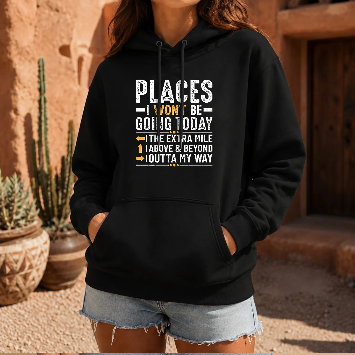 Hot Places I Won'T Be Going Today The Extra Mile Funny Shirt - Image 6