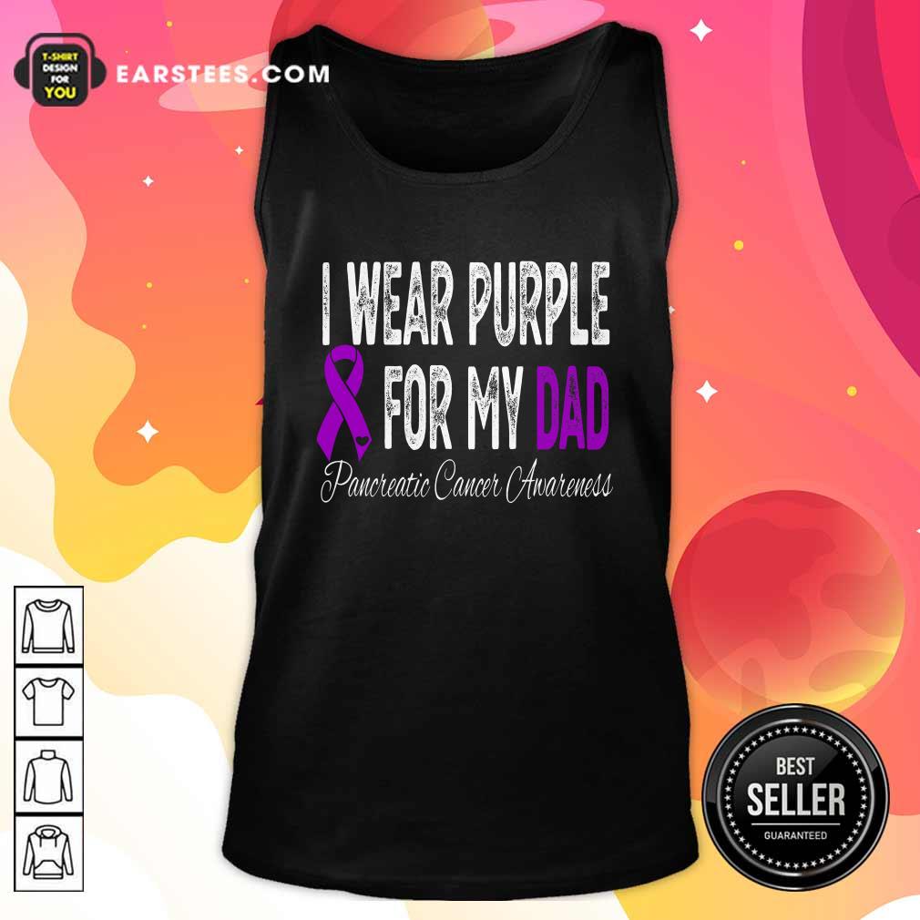 Original I Wear Purple For My Dad Pancreatic Cancer Awareness Ribbon Shirt - Image 4