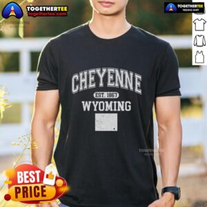 Nice Cheyenne Wyoming Est 1867 Varsity T-Shirt
