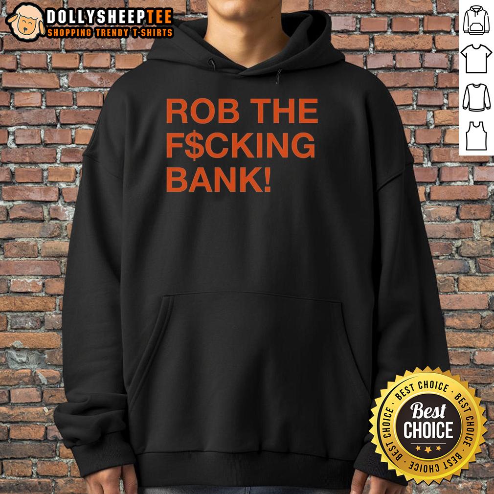 Original Rob The F$Cking Bank T-Shirt - Image 2