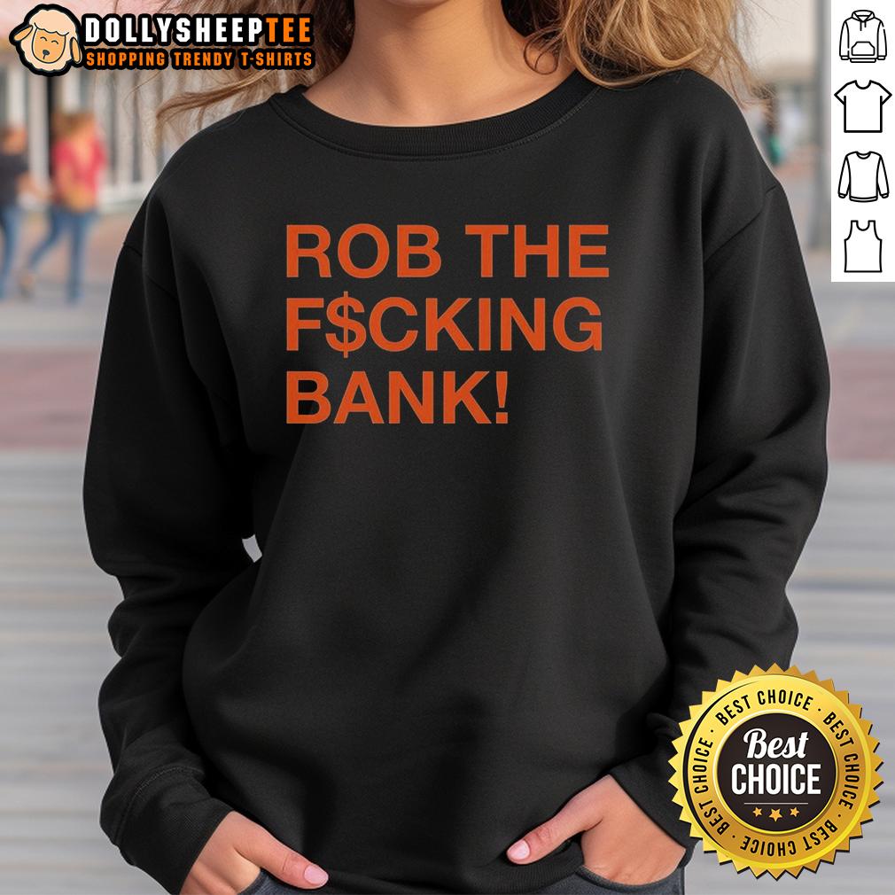 Original Rob The F$Cking Bank T-Shirt - Image 5