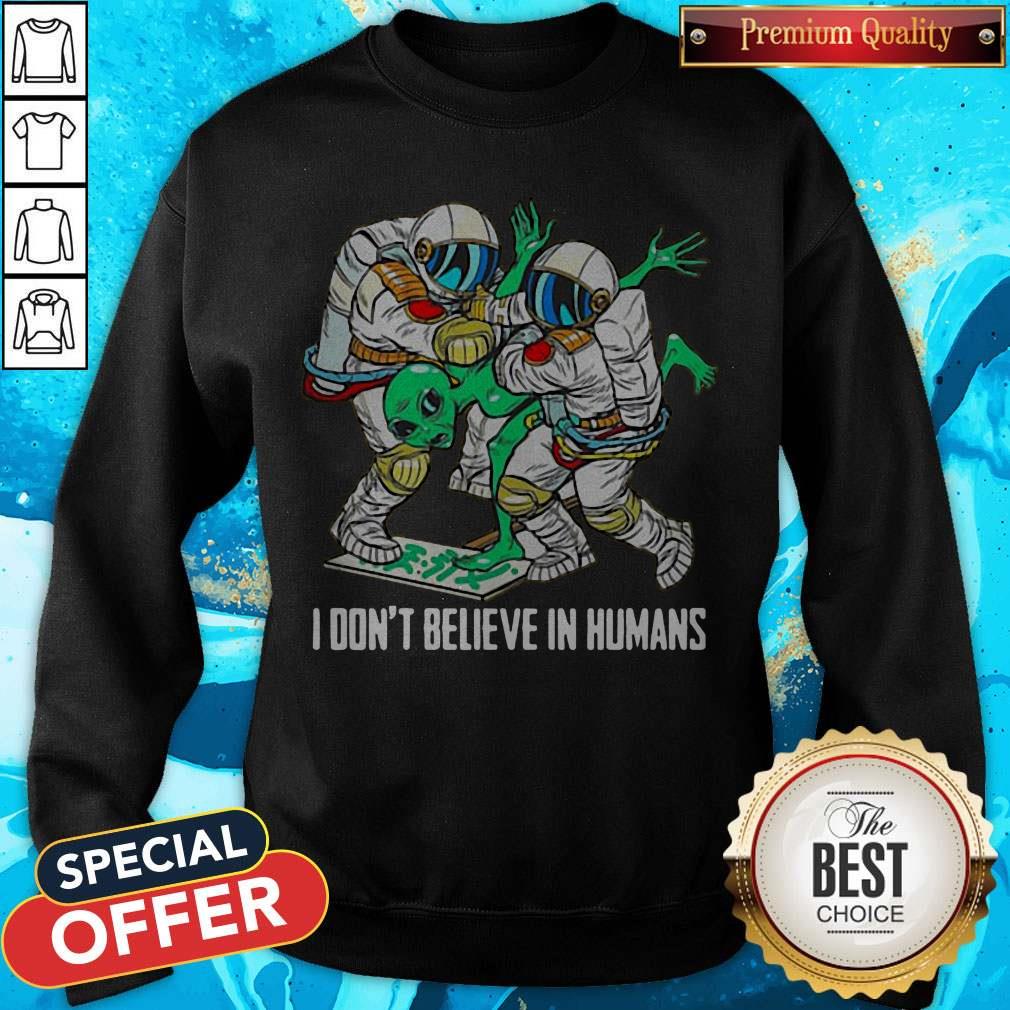 Top Alien I Don’t Believe In Humans Shirt - Image 5