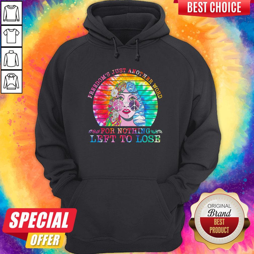 Freedom's Just Another Word For Nothing Left To Lose Lady Shirt - Image 3