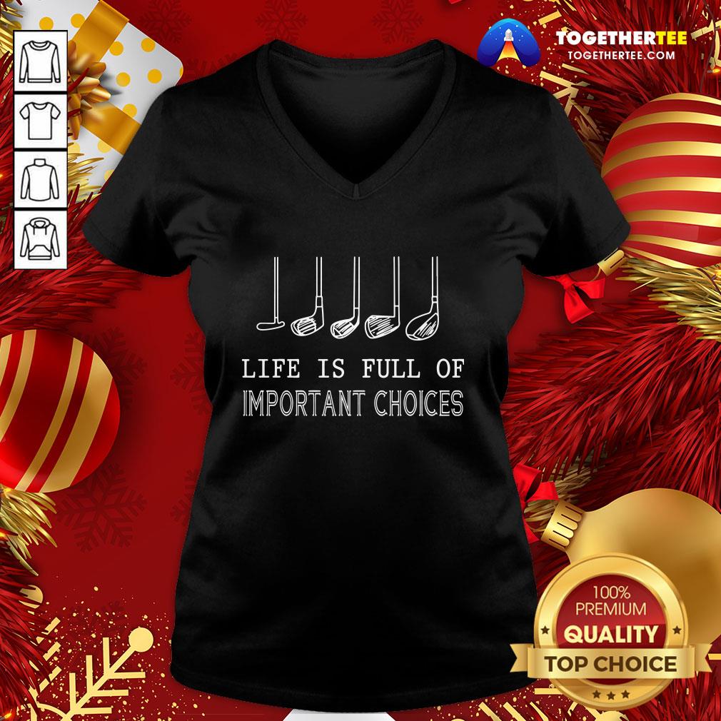 Original Life Is Full Of Important Choices Golf Shirt - Image 2