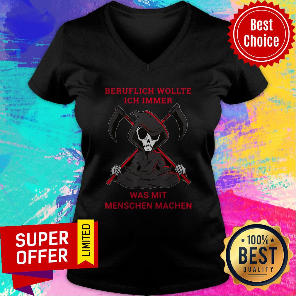 Top Beruflich Wollte Ich Immer Was Mit Menschen Machen Shirt - Image 3
