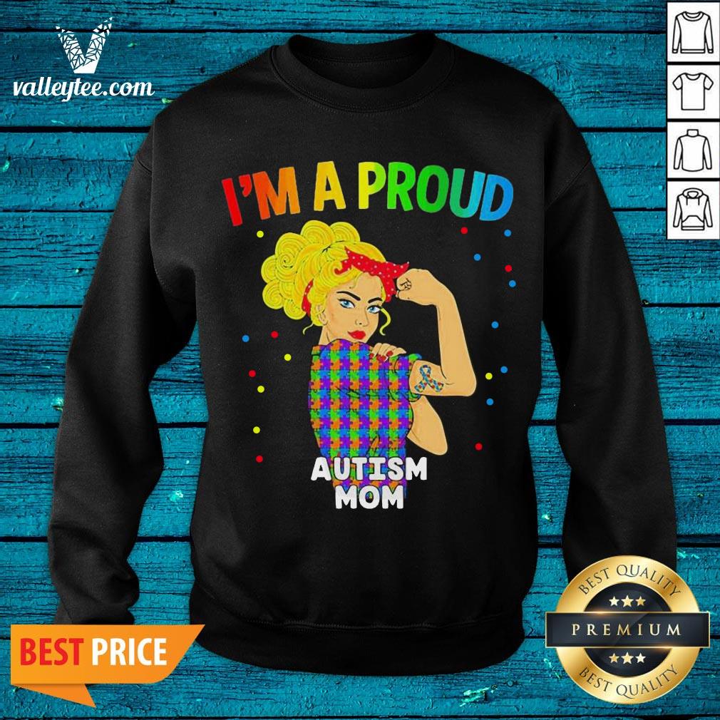 Wonderful I’m A Proud Autism Mom Shirt - Image 5