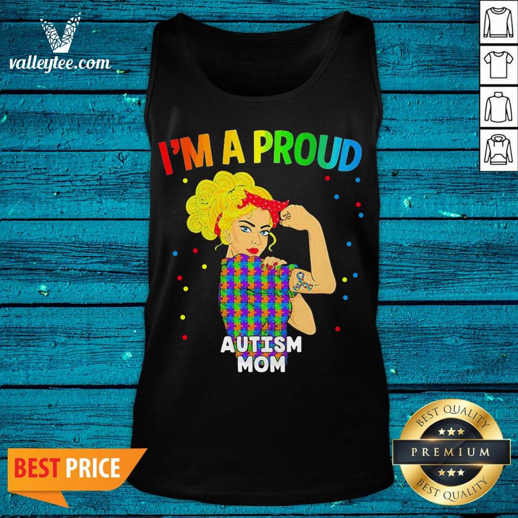 Wonderful I’m A Proud Autism Mom Shirt - Image 4