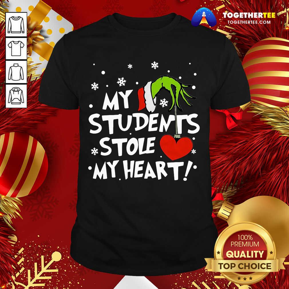 Funny Grinch Hand Holding Heart My Students Stole My Heart Shirt