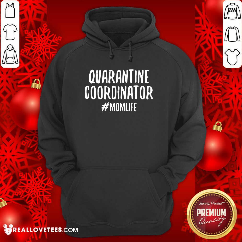Lovely Quarantine Coordinator Momlife Quote Shirt - Image 4