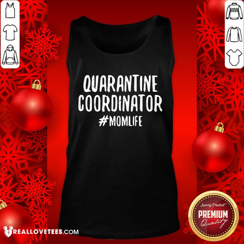 Lovely Quarantine Coordinator Momlife Quote Shirt - Image 2