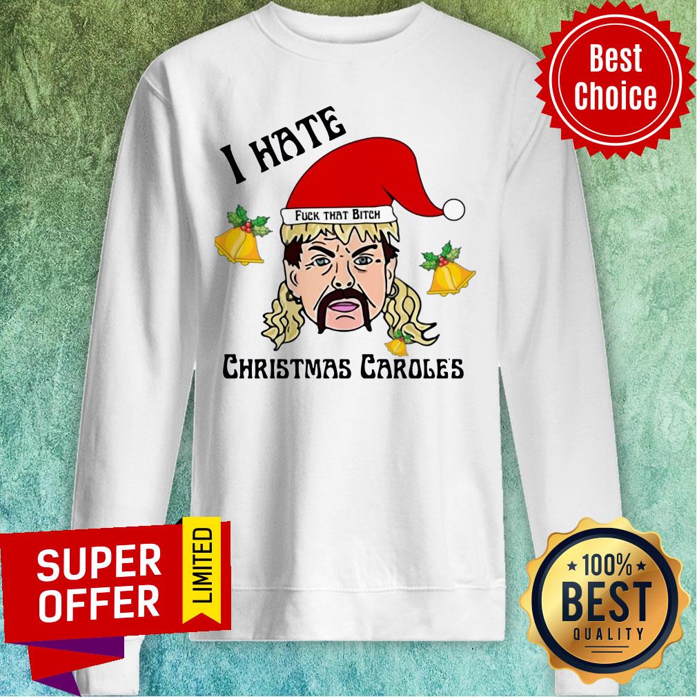 Tiger King Joe Exotic Santa Fuck That Bitch I Hate Christmas Carole’s Christmas Shirt - Image 5