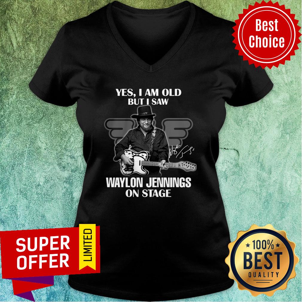 Top Yes I Am Old But I Saw Waylon Jennings On Stage Signature Shirt - Image 3