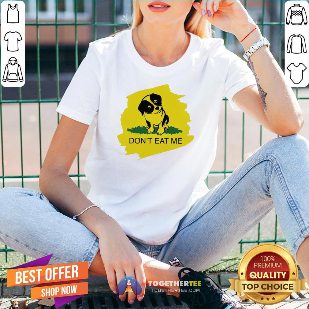Cute Dog Don’t Eat Me Shirt - Image 2