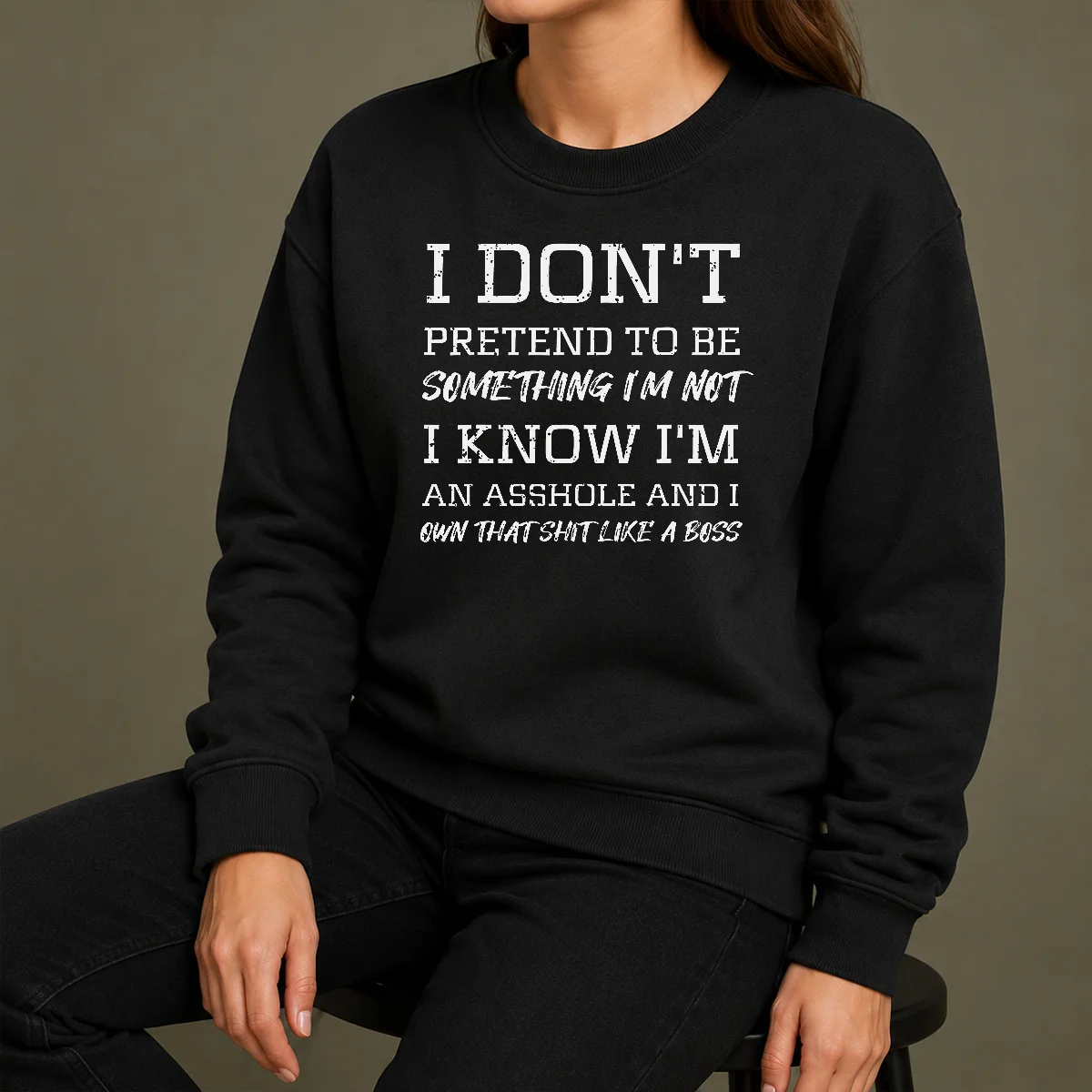 Good I Don'T Pretend To Be Something I'M Not I Know I'M An Asshole And I Own That Shit Like A Boss Shirt - Image 7