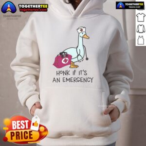 Alternative view of Nice Silly Goose Emergency Nurse Honk If It's An Emergency T-Shirt