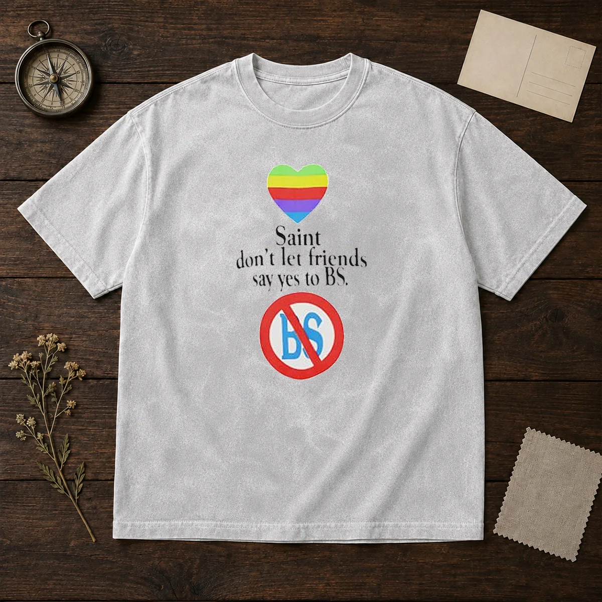 Official Saint Don'T Let Friends Say Yes To BS Rainbow Heart Logo Shirt - Image 8