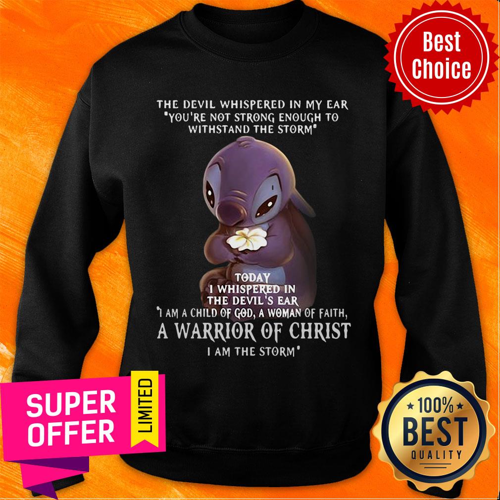 Elephant The Devil Whispered In My Ear You're Not Strong Enough To Withstand The Storm A Warrior Of Christ Shirt - Image 4