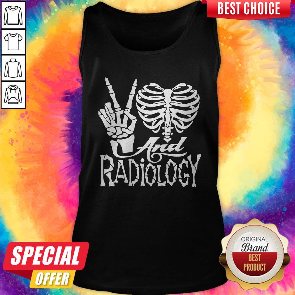 Good Peace Love And Radiology Shirt - Image 4