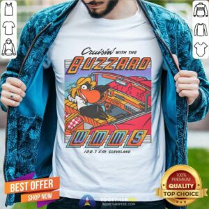 Awesome WMMS Cruisin With The Buzzard 100.7 Cleaveland T-Shirt
