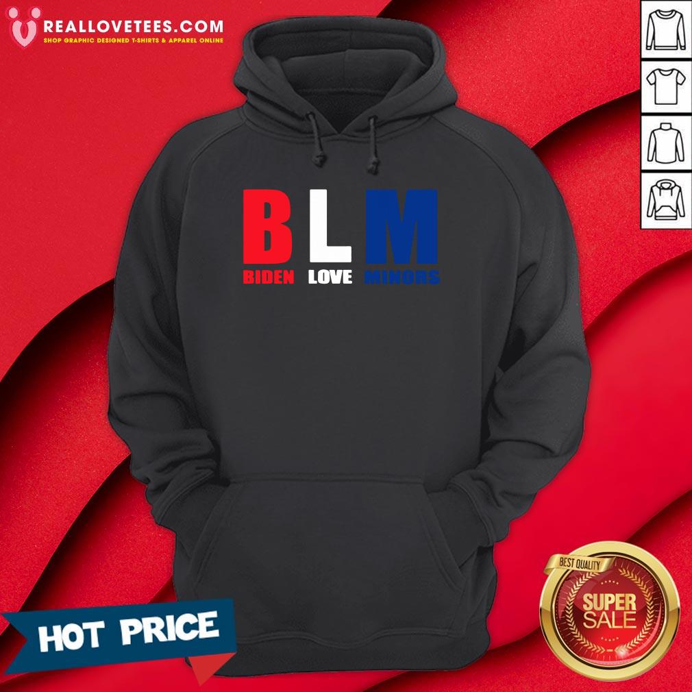 Funny BLM Biden Love Minors Shirt - Image 4