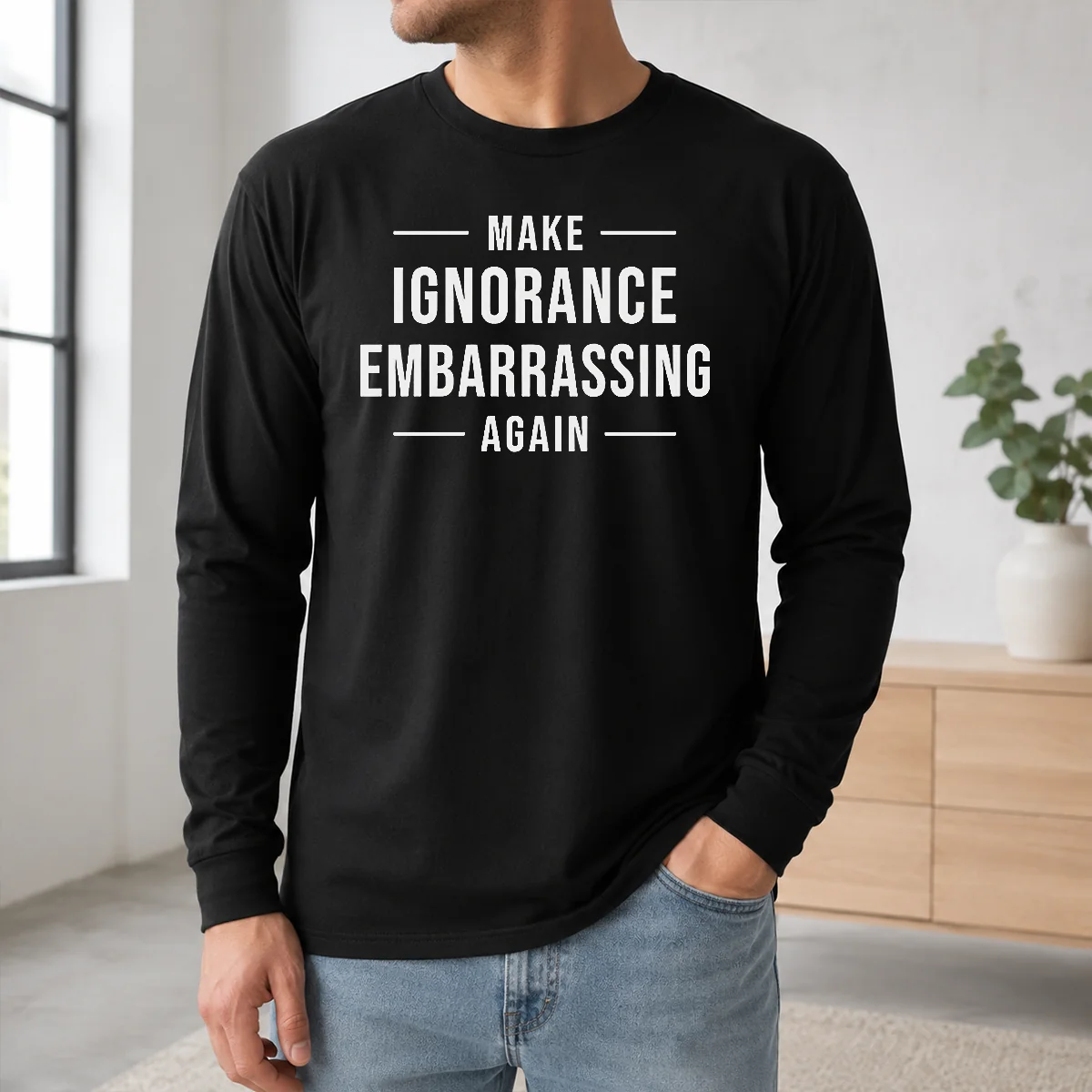 Good Make Ignorance Embarrassing Again Slogan Shirt - Image 5