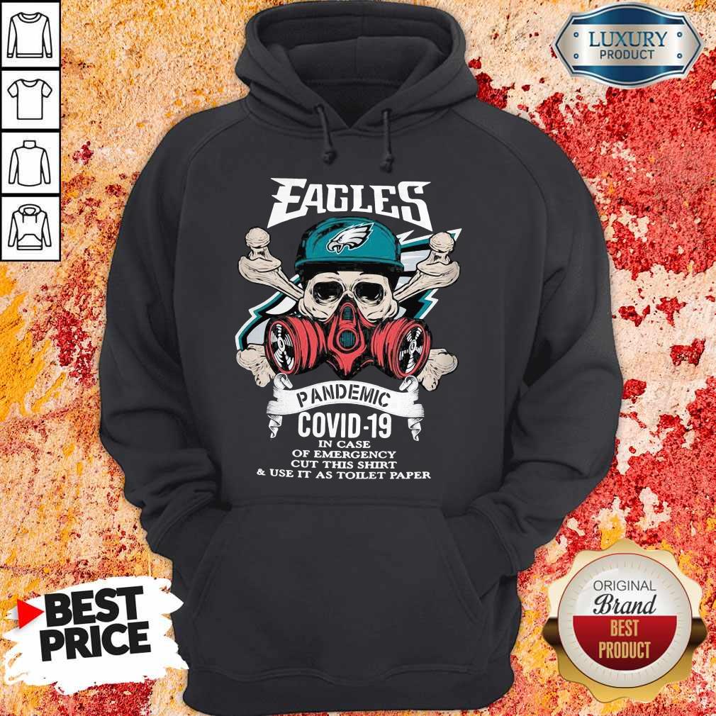 Skull Philadelphia Eagles Pandemic Covid-19 In Case Of Emergency Shirt - Image 2