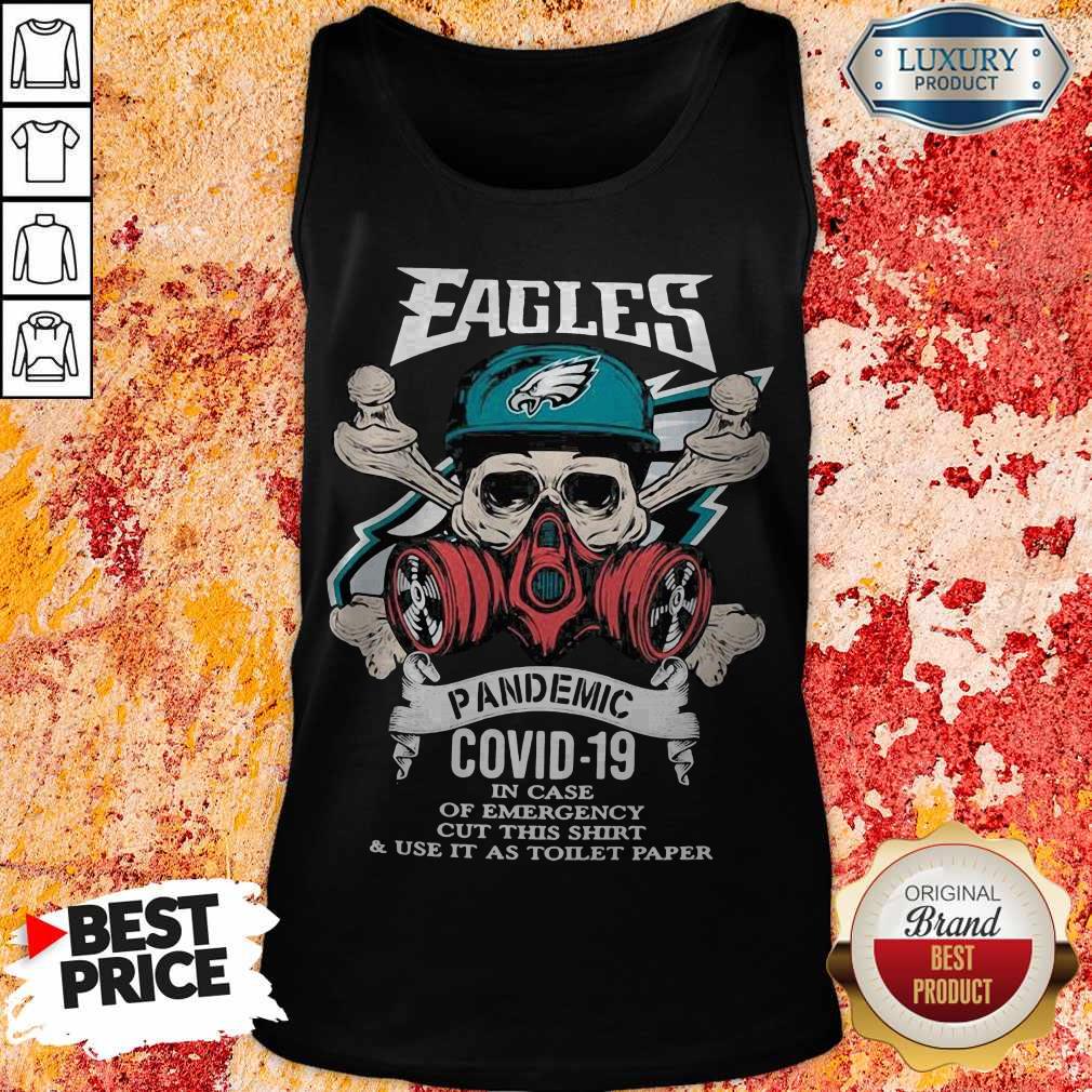 Skull Philadelphia Eagles Pandemic Covid-19 In Case Of Emergency Shirt - Image 3
