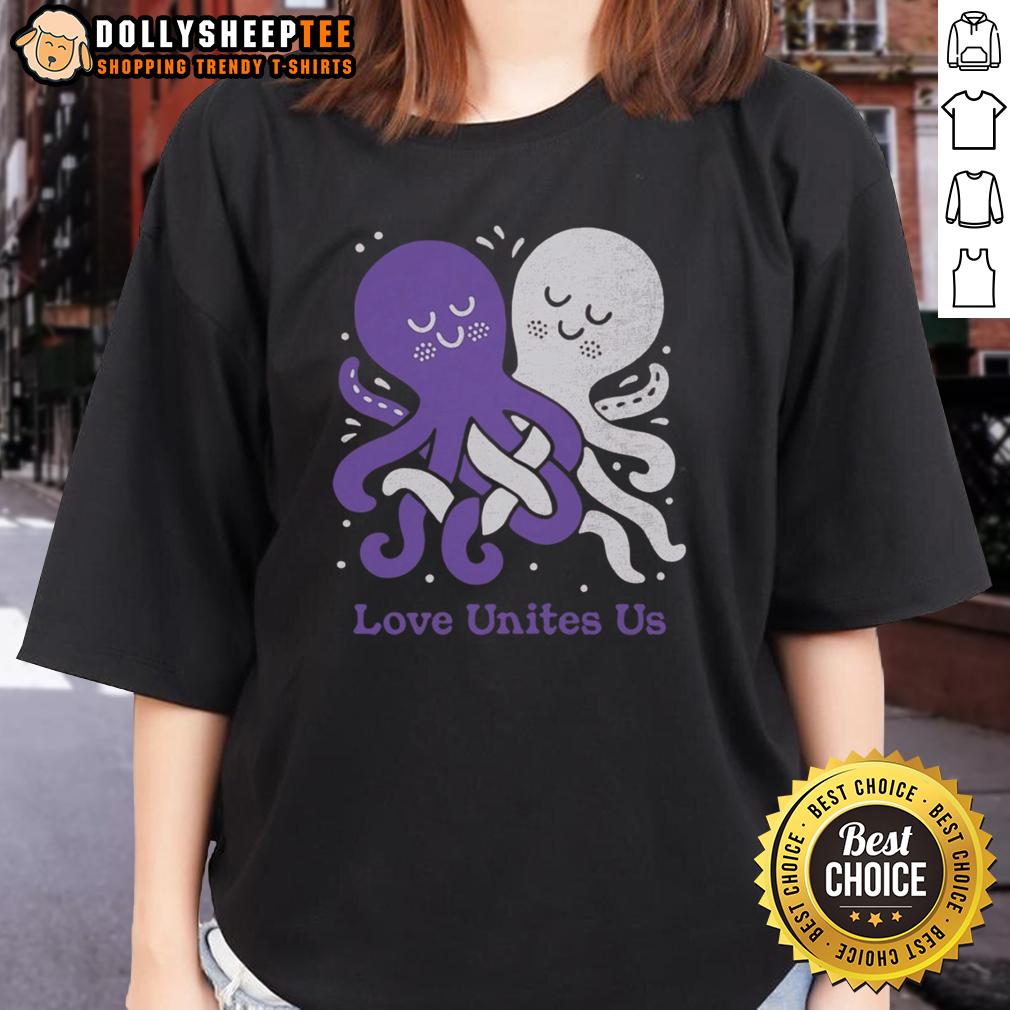 Cute Love Unites Us Octopi T-Shirt - Image 3