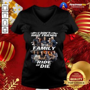 Alternative view of Great Fast And Furious I Don’t Have Friends I Got Family Ride Of Die Signatures Shirt