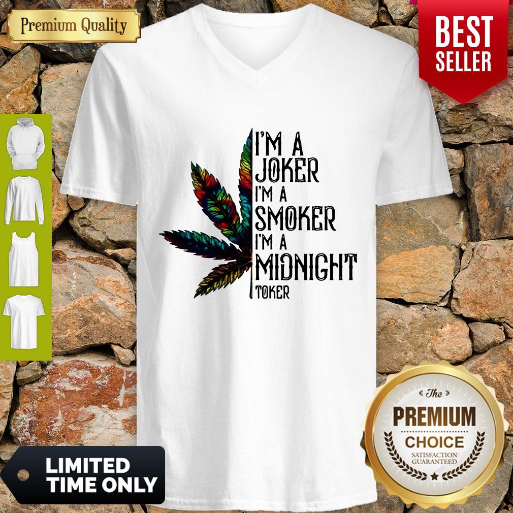 Premium I'm A Joker I'm A Smoker I'm A Midnight Toker Weed Shirt - Image 3