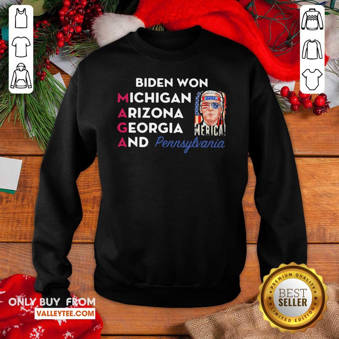 Vip Biden Won Michigan Arizona Georgia And Pennsylvania Shirt - Image 2