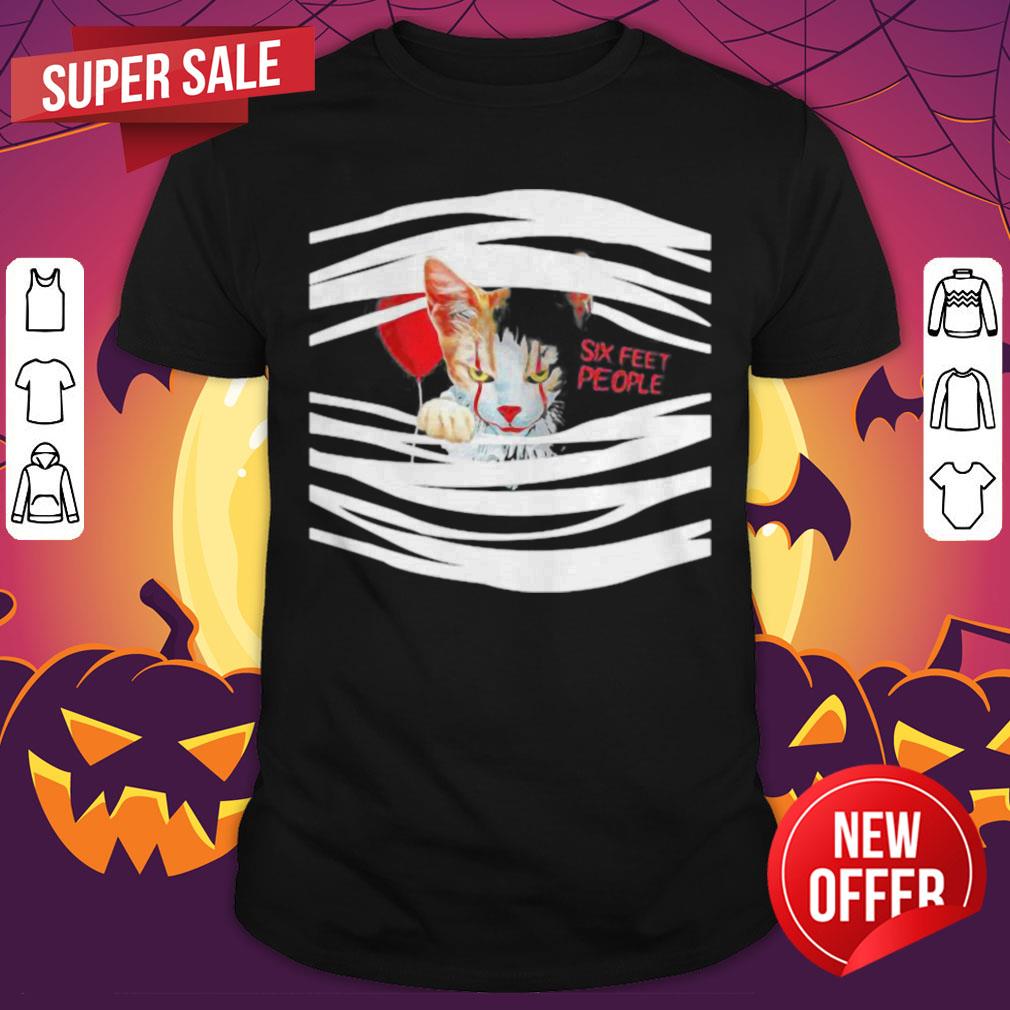 Nice Halloween Pennywise Cat Six Feet People Shirt