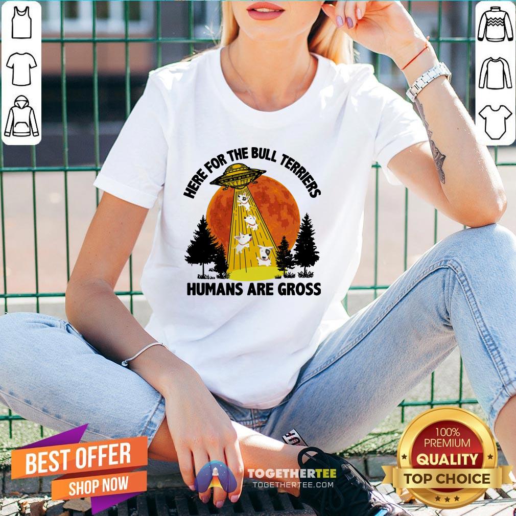 Happy Ufo Here For The Bull Terriers Humans Are Gross Shirt - Image 2