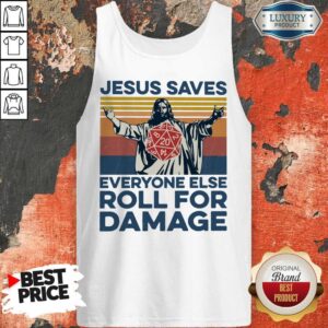 Alternative view of Jesus Saves Everyone Else Roll For Damage Shirt