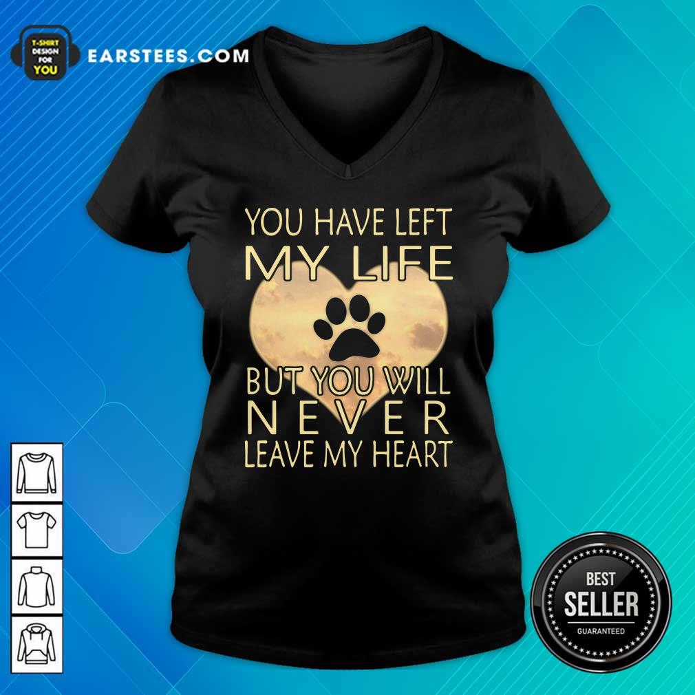 Nice Veterinarian You Have Left My Life But You Will Never Leave My Heart Shirt - Image 3