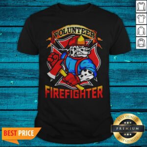 Nice Volunteer Firefighter Shirt