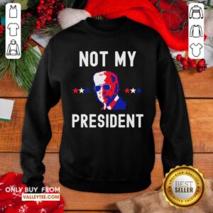 Alternative view of High Quality Not My President Shirt